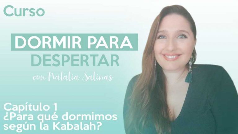 Para qué dormimos según Kabalah cap. 1