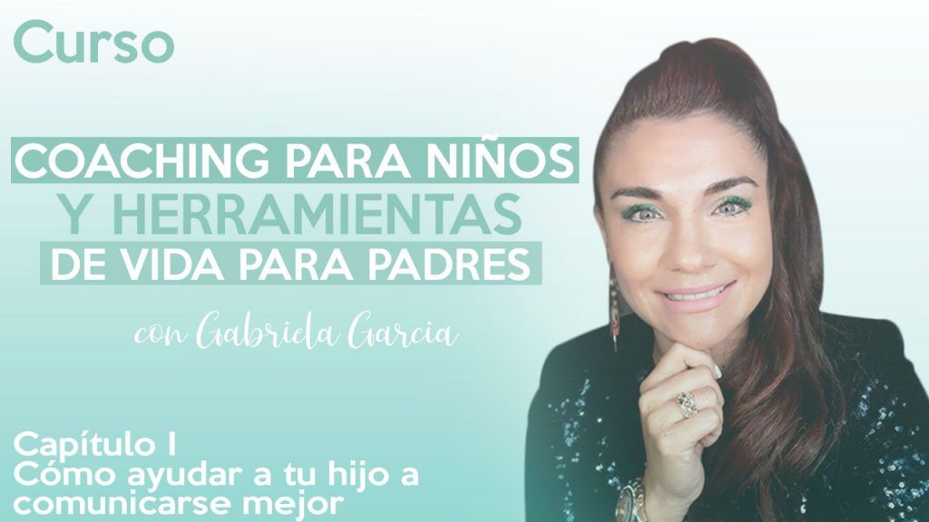 Cap.1 Coaching para niños. Gabriela Garcia