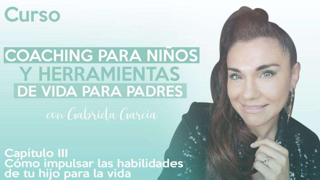 #54.3.- Cómo impulsar las habilidades de tu hijo para la vida - BRINCO ...