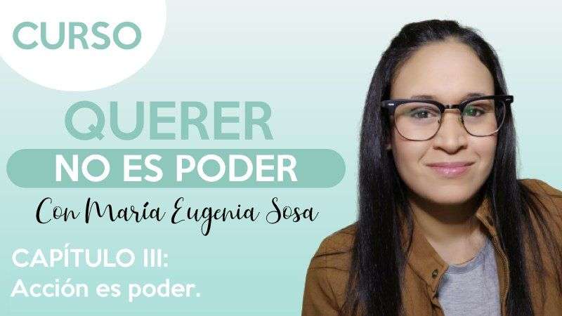 cap.3 Acción es poder - María Eugenia Sosa