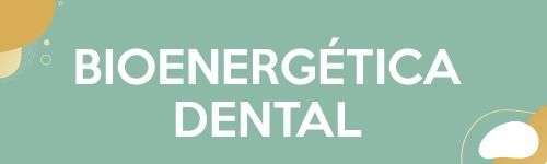 bioenergetica dental