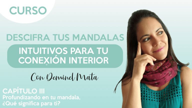 cap3 Profundizando en tu mandala, Qué significa para ti