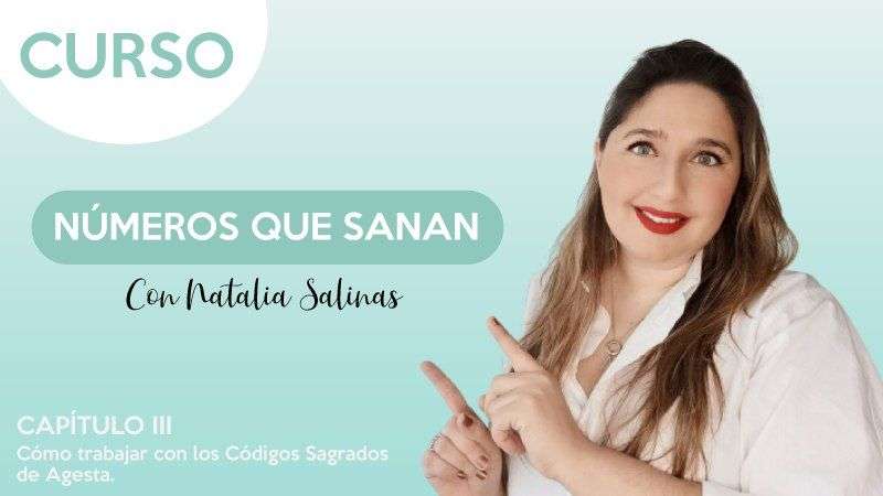 cap.3 Cómo trabajara con los códigos sagrados de agesta - Números que sanan - Natalia Salinas