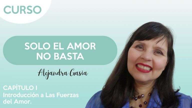 cap.1Introducción a las fuerzas del amor - Alejandra Gasia